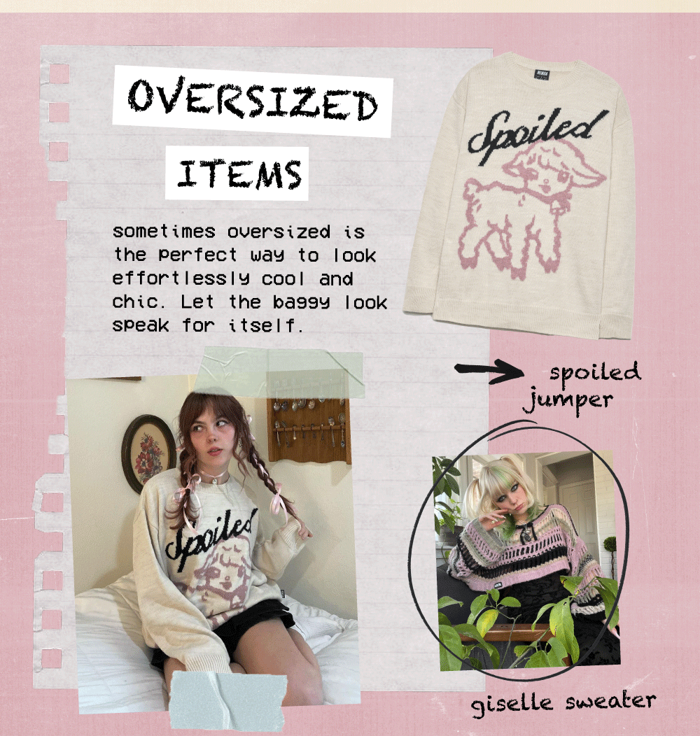 OVERSIZED poilecd ITEMS sometimes oversized is the perfect way to look effortlessly cool and chic. Let the bagey look speak for itself. giselle sweoker 